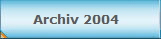 Beschreibung: Archiv 2004