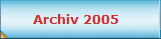 Archiv 2005