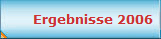 Ergebnisse 2006