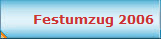 Festumzug 2006