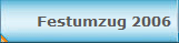 Festumzug 2006