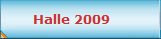 Halle 2009