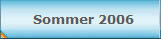 Sommer 2006